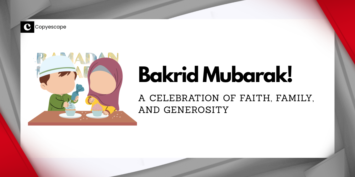 Bakrid Mubarak! A Celebration of Faith, Family, and Generosity