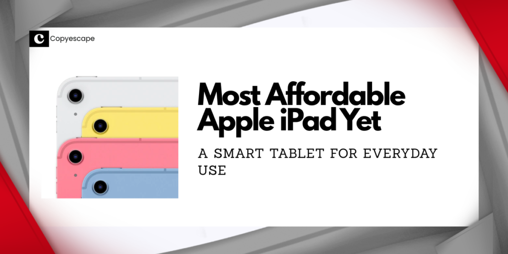 Most Affordable Apple iPad Yet A Smart Tablet for Everyday Use