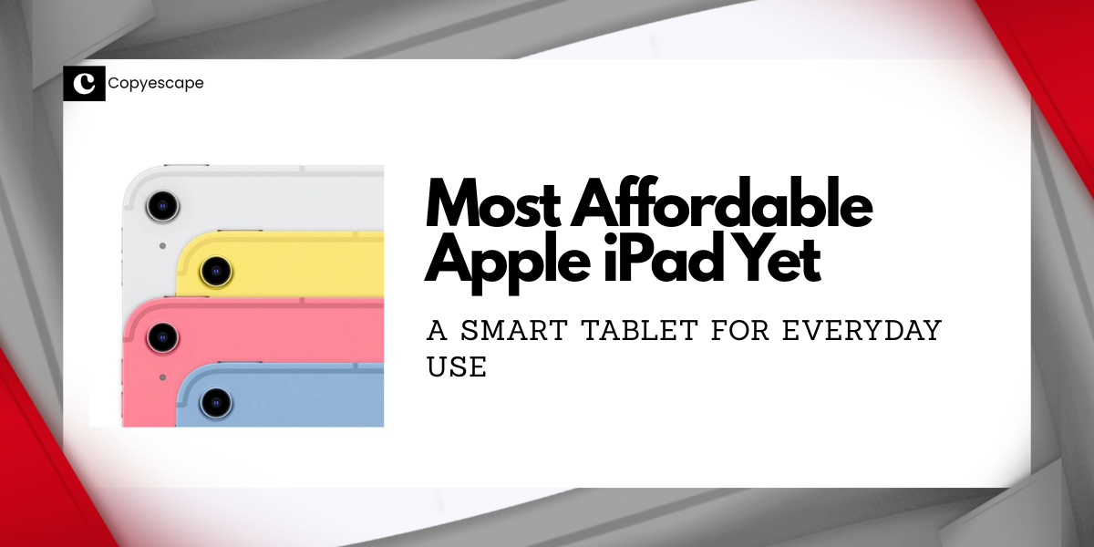 Most Affordable Apple iPad Yet A Smart Tablet for Everyday Use
