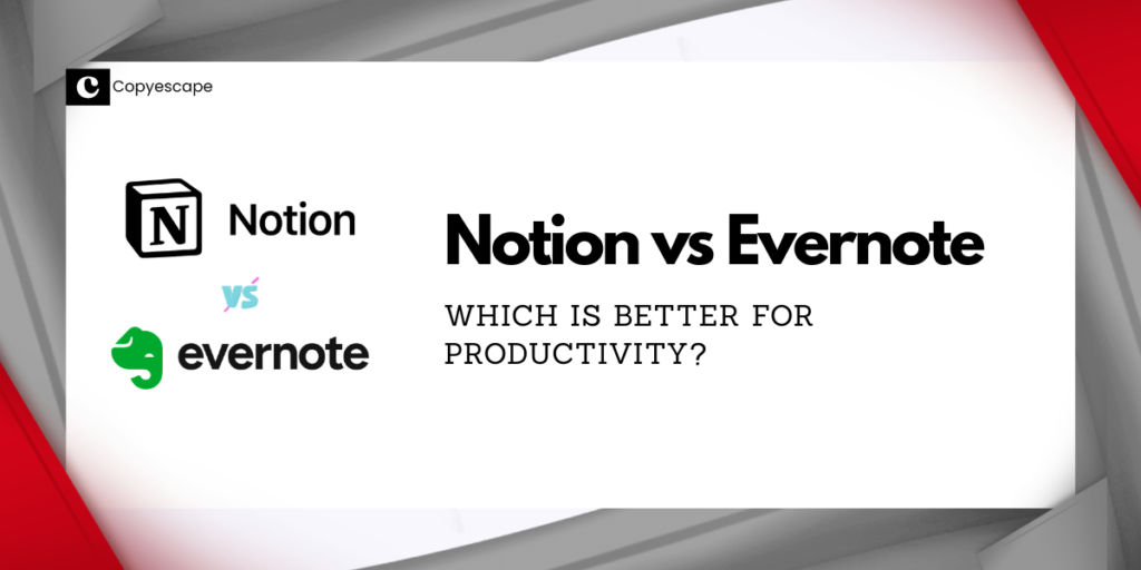Notion vs Evernote