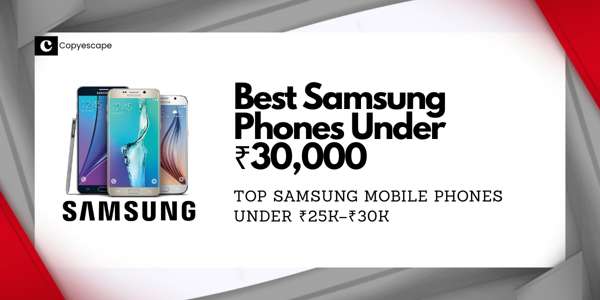 Best Samsung Phones Under ₹30,000