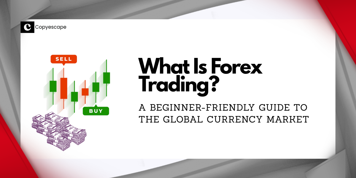 What Is Forex Trading